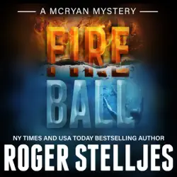 fireball: mcryan mystery series, book 8 (unabridged) audiobook cover image