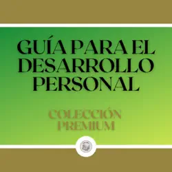 guía para el desarrollo personal: colección premium (3 libros) imagen de portada de audiolibro