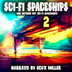 sci-fi spaceships and nothing but sci-fi spaceships 2 audiobook cover image