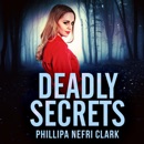 Deadly Secrets: Charlotte Dean Mysteries, Book 3 (Unabridged) MP3 Audiobook