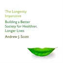 The Longevity Imperative escuche, reseñas de audiolibros y descarga de MP3