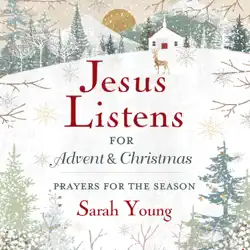 jesus listens--for advent and christmas, with full scriptures audiobook cover image