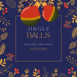 jingleballs: romantic comedy shorts, book 1 (unabridged) audiobook cover image