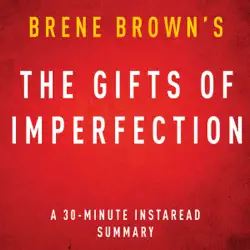 the gifts of imperfection by brene brown: a 30-minute instaread summary (unabridged) audiobook cover image