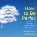 How to Be Perfect (Unabridged) audiobook