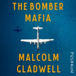 the bomber mafia: a dream, a temptation, and the longest night of the second world war audiobook cover image