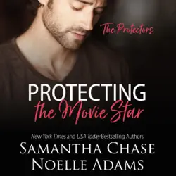 protecting the movie star: the protectors, book 4 (unabridged) audiobook cover image