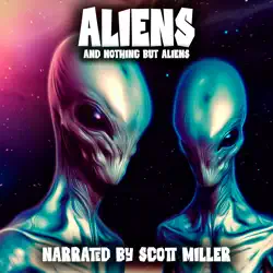 aliens and nothing but aliens audiobook cover image