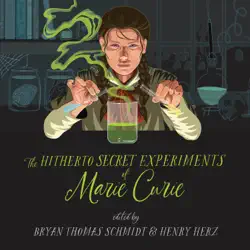 the hitherto secret experiments of marie curie audiobook cover image