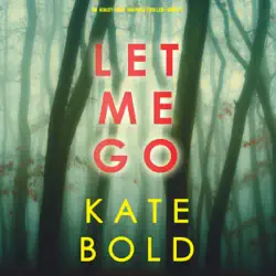 let me go (an ashley hope suspense thriller—book 1) audiobook cover image