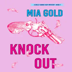 knockout (a holly hands cozy mystery—book 1) audiobook cover image