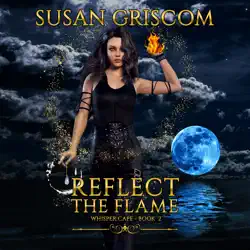 reflect the flame: a steamy urban fantasy romance audiobook cover image