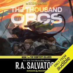 the thousand orcs: legend of drizzt: hunter's blade trilogy, book 1 (unabridged) audiobook cover image