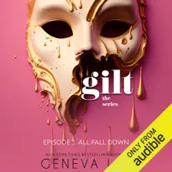 all fall down: gilt, book 3 (unabridged) audiobook cover image