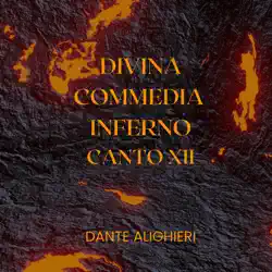 divina commedia - inferno - canto xii imagen de portada de audiolibro