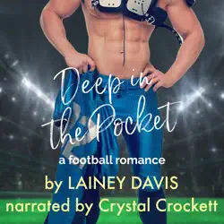 deep in the pocket: a football romance audiobook cover image