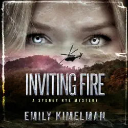inviting fire: sydney rye, book 6 (unabridged) audiobook cover image