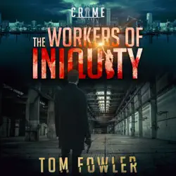 the workers of iniquity: a c.t. ferguson private investigator mystery audiobook cover image