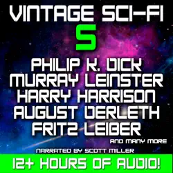 vintage sci-fi 5 - 20 science fiction classics from philip k. dick, murray leinster, fritz leiber, fredric brown and more audiobook cover image