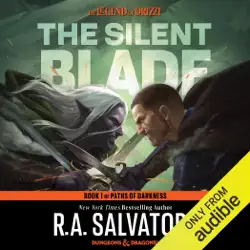 the silent blade: legend of drizzt: paths of darkness, book 1 (unabridged) audiobook cover image