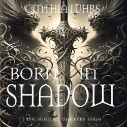 born in shadow: shadow walkers, book 5 (unabridged) audiobook cover image