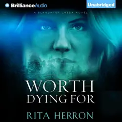 worth dying for: a slaughter creek novel (unabridged) audiobook cover image