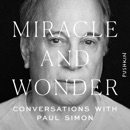 Miracle and Wonder: Conversations with Paul Simon MP3 Audiobook