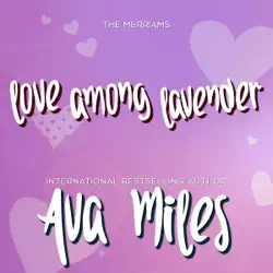 love among lavender: the merriams, book 2 (unabridged) audiobook cover image