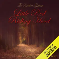 little red riding hood: the original story: as written by the brothers grimm (unabridged) audiobook cover image