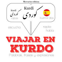 viajar en kurdo: escucha, repite, habla : curso de idiomas imagen de portada de audiolibro