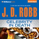 Celebrity in Death: In Death, Book 34 (Unabridged) MP3 Audiobook