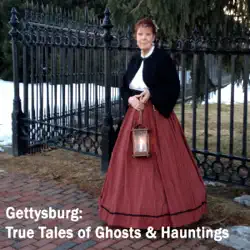 gettysburg: true tales of ghosts & hauntings audiobook cover image