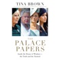 The Palace Papers: Inside the House of Windsor--the Truth and the Turmoil (Unabridged)