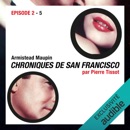 Chroniques de San Francisco. Épisode 2: Episode 2 MP3 Audiobook