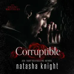 corruptible: the amado brothers, book 2 (unabridged) audiobook cover image