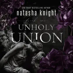 unholy union: unholy union duet, book 1 (unabridged) audiobook cover image