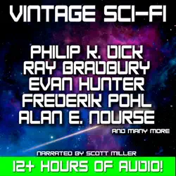 vintage sci-fi - 21 science fiction classics from philip k. dick, ray bradbury and more audiobook cover image