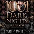 Just One Wish: A Kingston Family Novella (1001 Dark Nights) (Unabridged) MP3 Audiobook