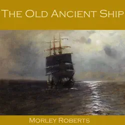 the old ancient ship audiobook cover image
