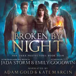 broken by night: a reverse harem urban fantasy (her dark protectors, book 4) (unabridged) audiobook cover image