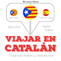 viajar en catalán: escucha, repite, habla : curso de idiomas imagen de portada de audiolibro