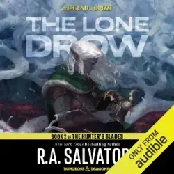 the lone drow: legend of drizzt: hunter's blade trilogy, book 2 (unabridged) audiobook cover image
