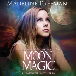 moon magic: clearwater witches, book 4 (unabridged) audiobook cover image