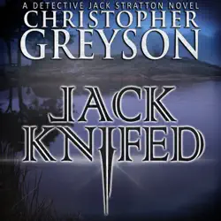 jack knifed: detective jack stratton mystery-thriller, book 2 (unabridged) audiobook cover image