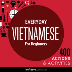 everyday vietnamese for beginners - 400 actions & activities audiobook cover image