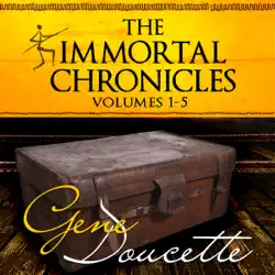 the immortal chronicles, volumes 1 - 5 (unabridged) audiobook cover image