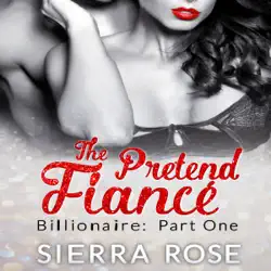 the pretend fiancé: billionaire, part 1 (troubled heart of the billionaire) (unabridged) audiobook cover image