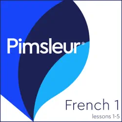pimsleur french level 1 lessons 1-5 audiobook cover image