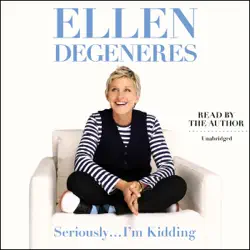 seriously...i'm kidding audiobook cover image