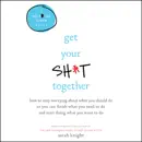 Download Get Your Sh*t Together MP3